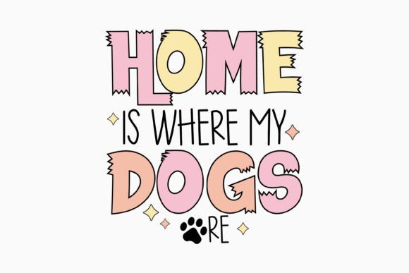 Retro Home is Where My Dog Quote SVG Review