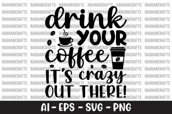 Review: Drink Your Coffee It s Crazy out There