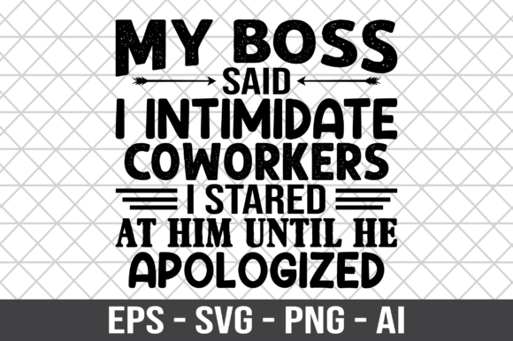 Review: My Boss Said I Intimidate Coworkers SVG