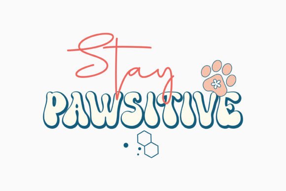 Review: Stay Pawsitive Dog Quote SVG Retro