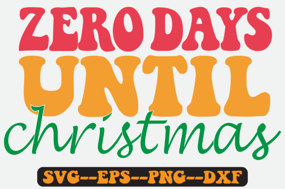 Review: Zero Days Until Christmas Retro Svg for Embroidery