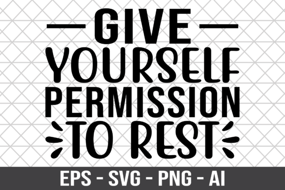Reviewing the Give Yourself Permission to Rest SVG